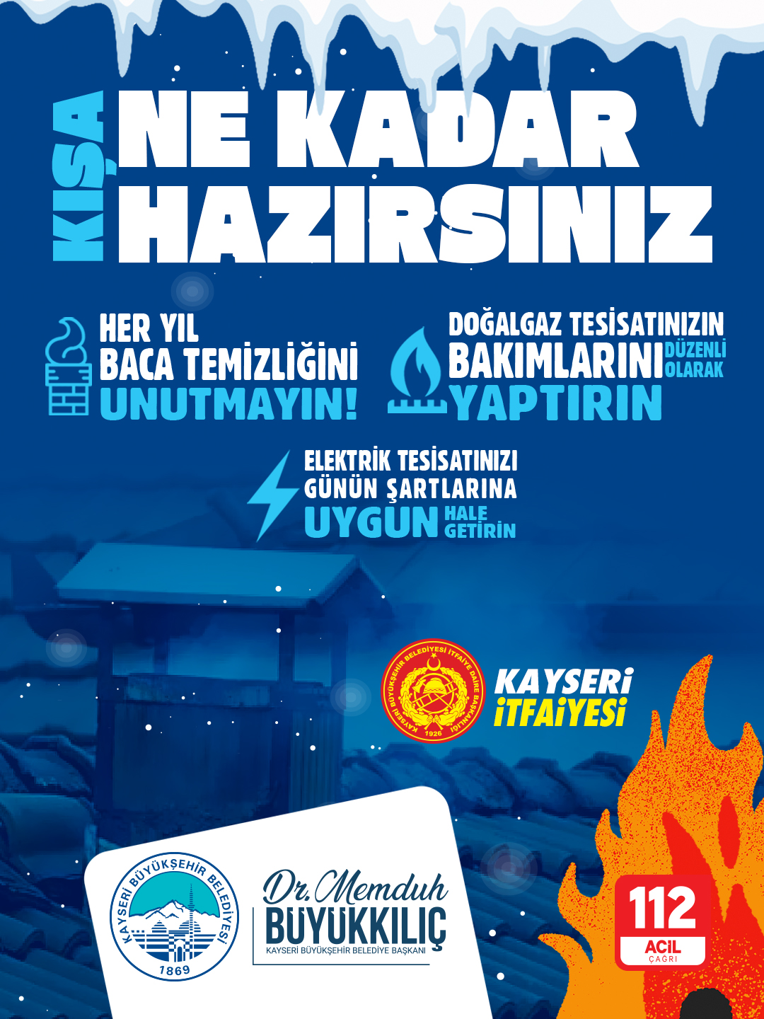 KAYSERİ BÜYÜKŞEHİR İTFAİYESİ’NDEN BACA TEMİZLİĞİ UYARISI