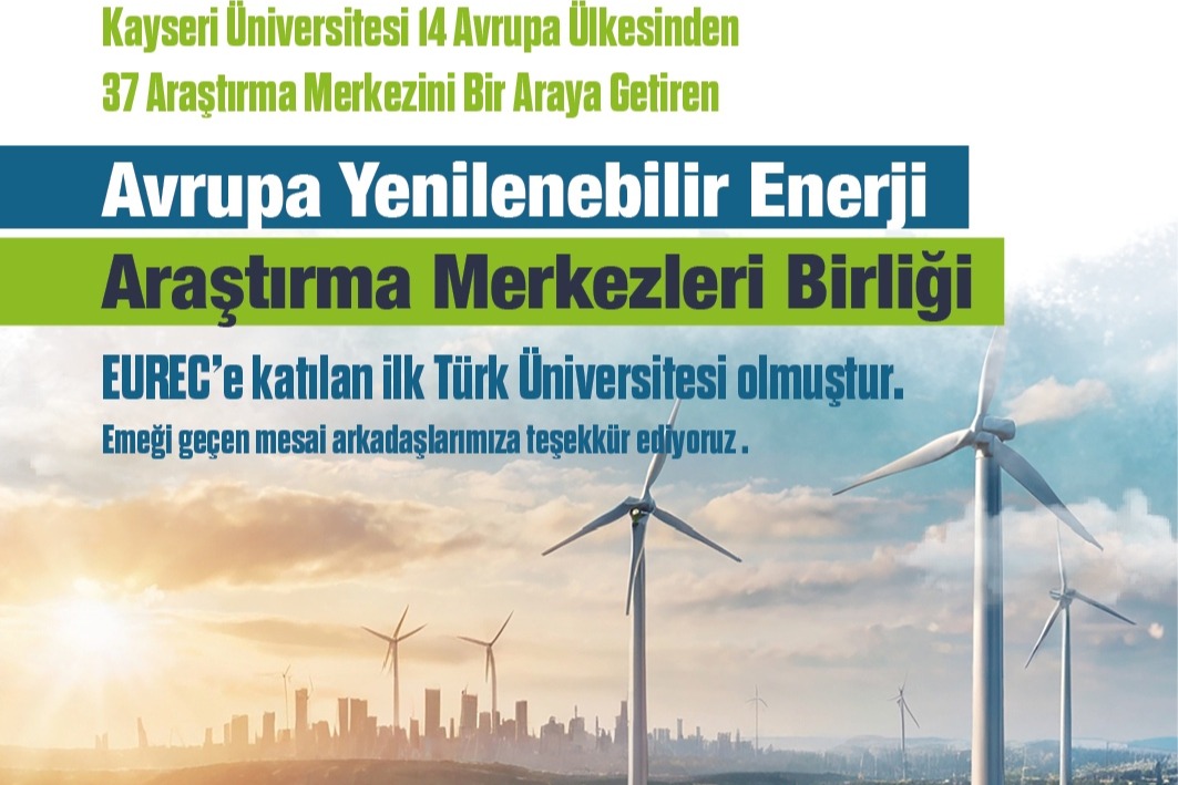 Kayseri Üniversitesi, EUREC’e Katılan İlk Türk Üniversitesi Oldu