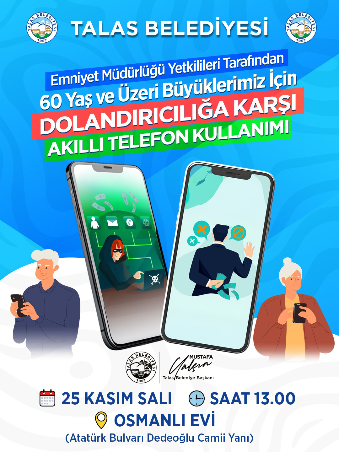 TALAS BELEDİYESİ’NDEN BÜYÜKLERİMİZE GÜVENLİ TELEFON KULLANIMI EĞİTİMİ