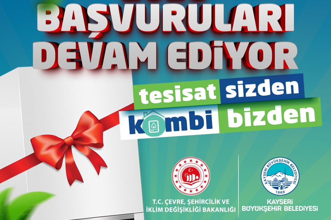 BÜYÜKŞEHİR’İN “TESİSAT SİZDEN, KOMBİ BİZDEN” PROJESİ BAŞVURULARI DEVAM EDİYOR