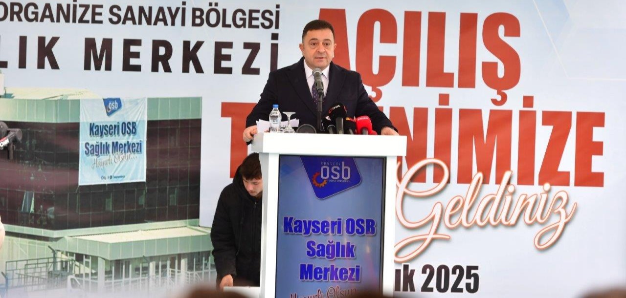Kayseri OSB Sağlık Merkezi Törenle Hizmete Açıldı