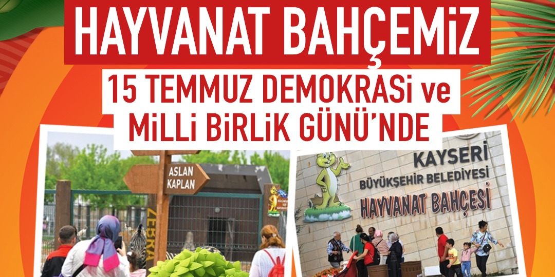 BÜYÜKŞEHİR’İN HAYVANAT BAHÇESİ, 15 TEMMUZ’DA KAPILARINI ÜCRETSİZ OLARAK AÇACAK